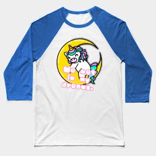 Unicorn with phrase - We met in my dreams Baseball T-Shirt